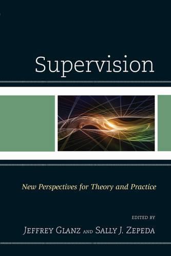 Cover image for Supervision: New Perspectives for Theory and Practice