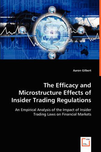 Cover image for The Efficacy and Microstructure Effects of Insider Trading Regulations