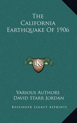 Cover image for The California Earthquake of 1906