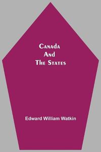 Cover image for Canada And The States