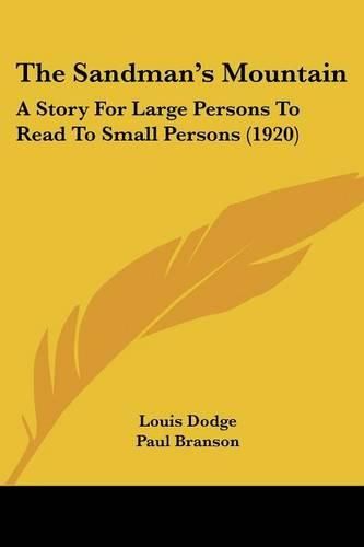 Cover image for The Sandman's Mountain: A Story for Large Persons to Read to Small Persons (1920)