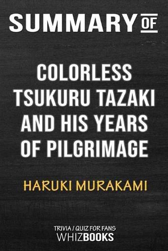 Summary of Colorless Tsukuru Tazaki and His Years of Pilgrimage: Trivia/Quiz for Fans