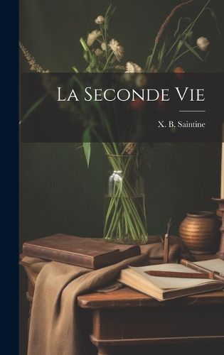 Cover image for La Seconde Vie
