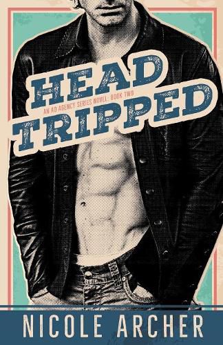 Cover image for Head-Tripped: A Sexy Rock Star Romance