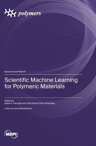 Cover image for Scientific Machine Learning for Polymeric Materials
