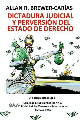 Cover image for DICTADURA JUDICIAL Y PERVERSION DEL ESTADO DE DERECH0. La Sala Constitucional y la destruccion de la democracia