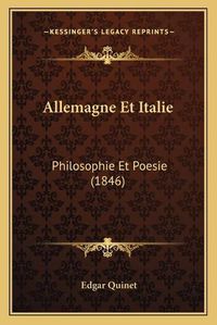 Cover image for Allemagne Et Italie: Philosophie Et Poesie (1846)