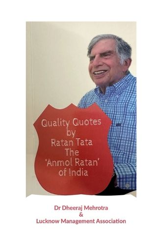 Cover image for Quality Quotes by Ratan Tata - The 'Anmol Ratan' of India