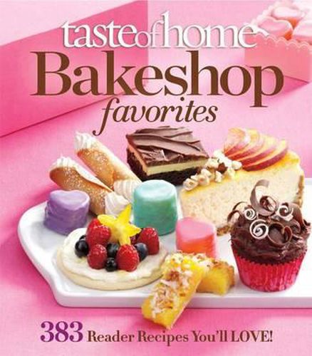 Cover image for Taste of Home Bake Shop Favorites: 383 Reader Recipes You'll Love!