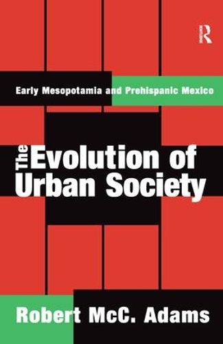 Cover image for The Evolution of Urban Society: Early Mesopotamia and Prehispanic Mexico