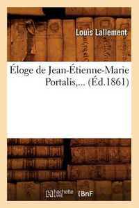 Cover image for Eloge de Jean-Etienne-Marie Portalis (Ed.1861)