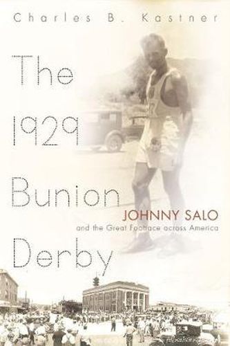 Cover image for The 1929 Bunion Derby: Johnny Salo and the Great Footrace Across America