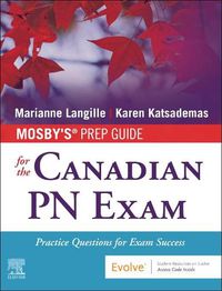 Cover image for Mosby's Prep Guide for the Canadian PN Exam: Practice Questions for Exam Success