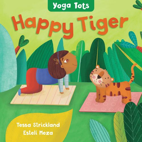 Yoga Tots: Happy Tiger