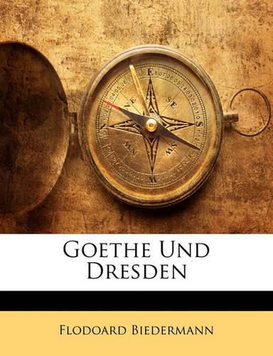 Cover image for Goethe Und Dresden