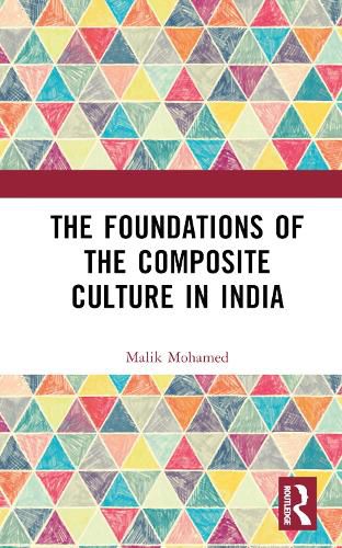 Cover image for The Foundations of the Composite Culture in India