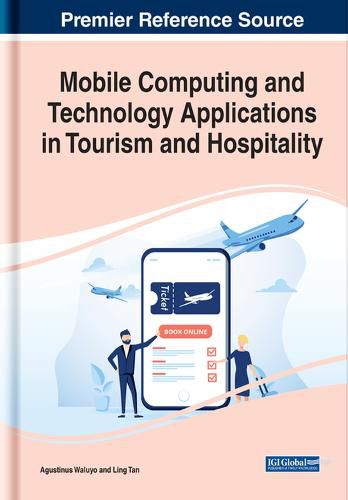 Cover image for Mobile Computing and Technology Applications in Tourism and Hospitality