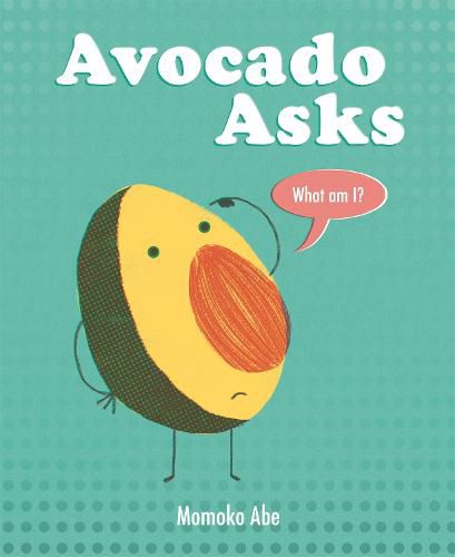 Cover image for Avocado Asks: What Am I?