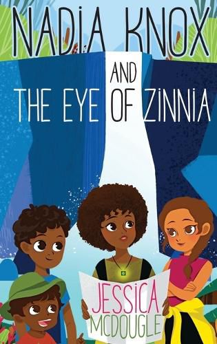 Cover image for Nadia Knox and the Eye of Zinnia