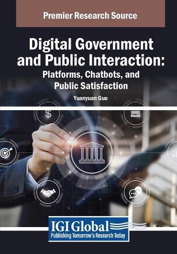 Cover image for Digital Government and Public Interaction: Platforms, Chatbots, and Public Satisfaction
