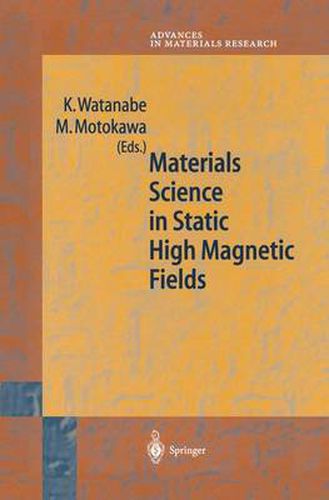 Cover image for Materials Science in Static High Magnetic Fields