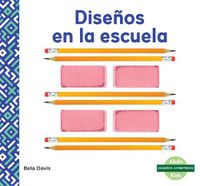 Cover image for Disenos en la escuela (Patterns at School)
