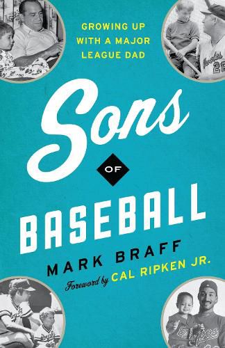 Cover image for Sons of Baseball: Growing Up with a Major League Dad