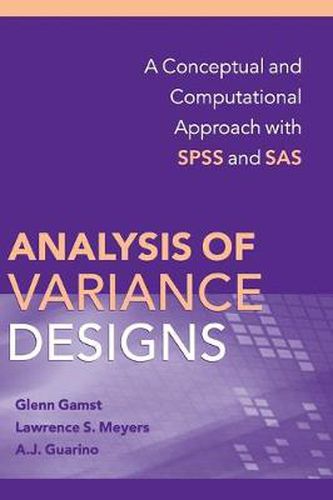 Cover image for Analysis of Variance Designs: A Conceptual and Computational Approach with SPSS and SAS