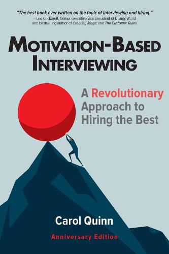 Cover image for Motivation-based Interviewing: A Revolutionary Approach to Hiring the Best