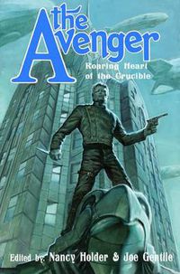 Cover image for The Avenger: Roaring Heart of the Crucible