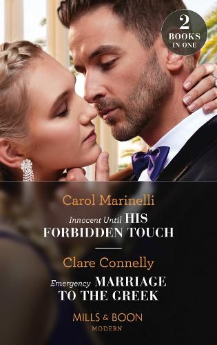 Innocent Until His Forbidden Touch / Emergency Marriage To The Greek: Innocent Until His Forbidden Touch (Scandalous Sicilian Cinderellas) / Emergency Marriage to the Greek