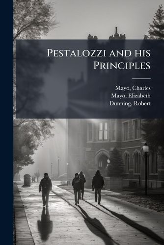 Cover image for Pestalozzi and his Principles