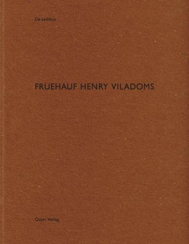 Fruehauf , Henry and Viladoms: De Aedibus