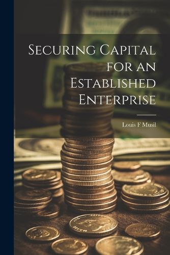 Cover image for Securing Capital for an Established Enterprise