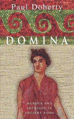 Cover image for Domina: Murder and intrigue in Ancient Rome
