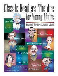 Cover image for Classic Readers Theatre for Young Adults