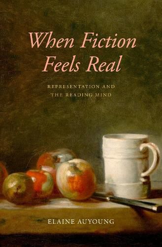 Cover image for When Fiction Feels Real: Representation and the Reading Mind