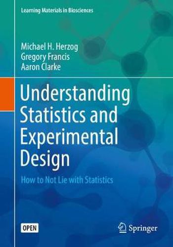 Cover image for Understanding Statistics and Experimental Design: How to Not Lie with Statistics