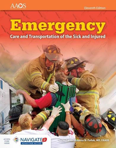 Cover image for Emergency Care And Transportation Of The Sick And Injured Includes Navigate 2 Advantage Access, Eleventh Edition + Fisdap Assessment Package