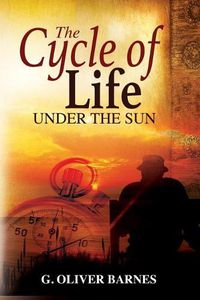 Cover image for The Cycle of Life Under the Sun