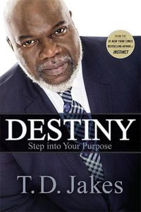 Cover image for Destiny: Step into Your Purpose