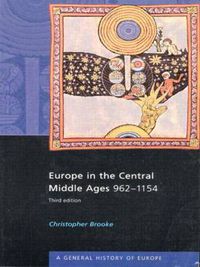 Cover image for Europe in the Central Middle Ages: 962-1154