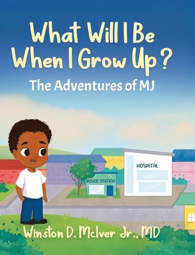 Cover image for What Will I Be When I Grow Up?