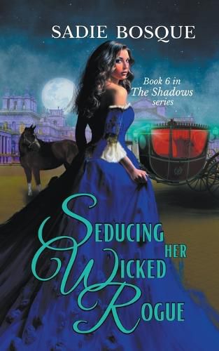 Cover image for Seducing Her Wicked Rogue