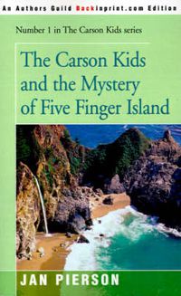 Cover image for The Carson Kids and the Mystery of Five Finger Island
