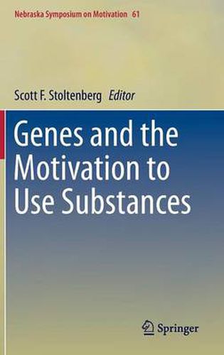 Cover image for Genes and the Motivation to Use Substances