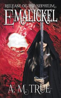 Cover image for Emalickel: Release of the Nephilim...