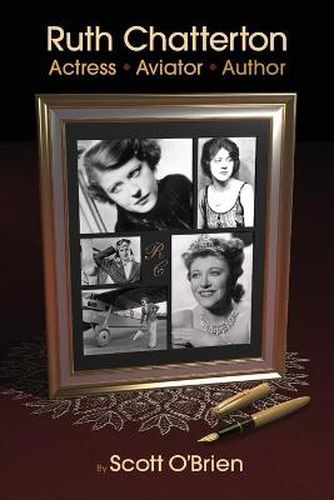 Cover image for Ruth Chatterton, Actress, Aviator, Author