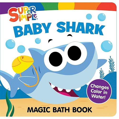 Cover image for Super Simple (TM) Baby Shark Magic Bath Book