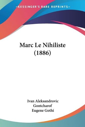 Cover image for Marc Le Nihiliste (1886)